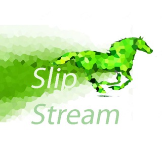 SLIP STREAM